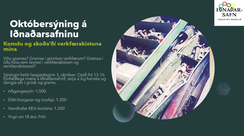 GRÚSK OG GRAMS Á IÐNAÐARSAFNINU